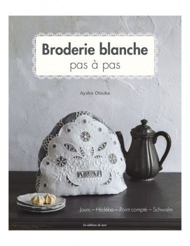 Broderie blanche pas à pas